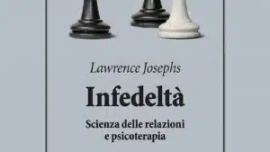 Infedelta 2021 di Lawrence Josephs Recensione del libro Featured