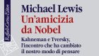 Un’amicizia da Nobel. Kahneman e Tversky, l’incontro che ha cambiato il nostro modo di pensare (2017) di Michael Lewis – Recensione del libro