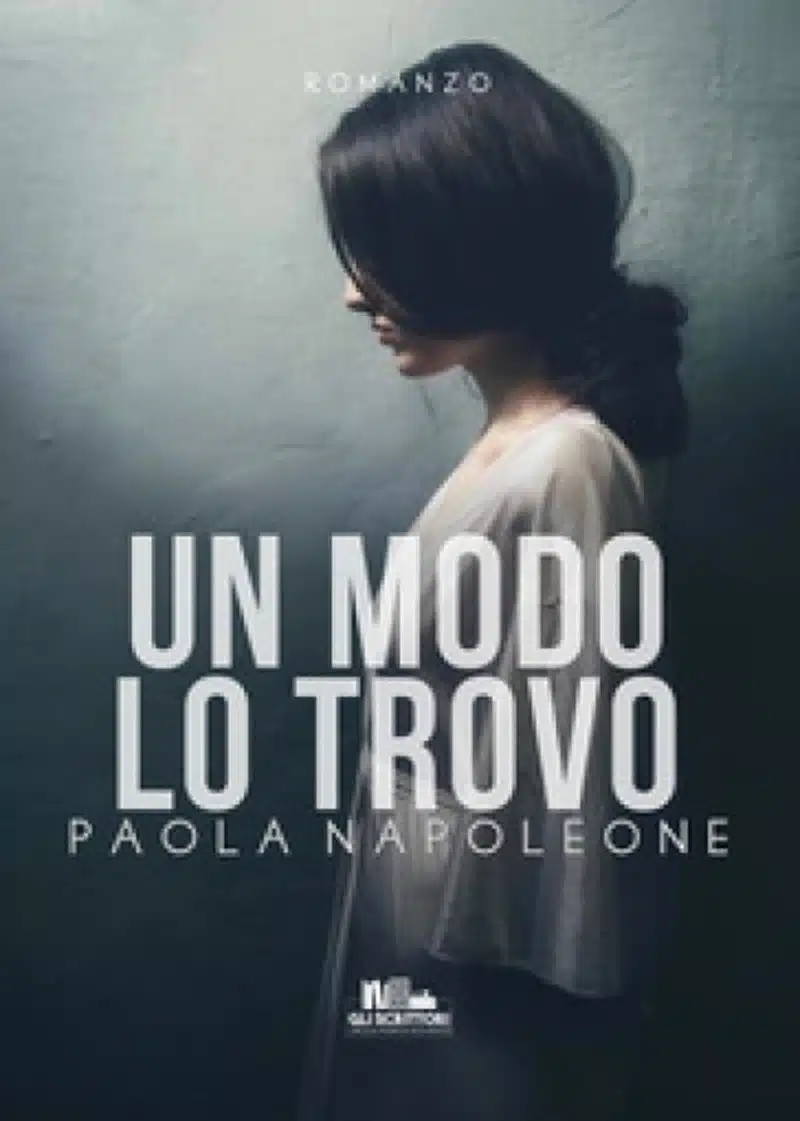 Un modo lo trovo 2020 di Paola Napoleone Recensione del libro Featured