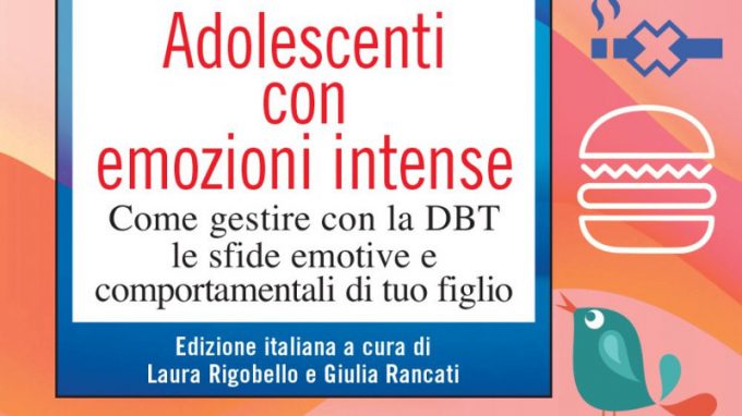 Emozioni in adolescenza: le difficoltà dei ragazzi e dei loro genitori – Recensione del libro “Adolescenti con emozioni intense”