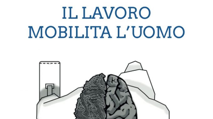 Il Lavoro Mobilita l’Uomo (2021) – Recensione del libro