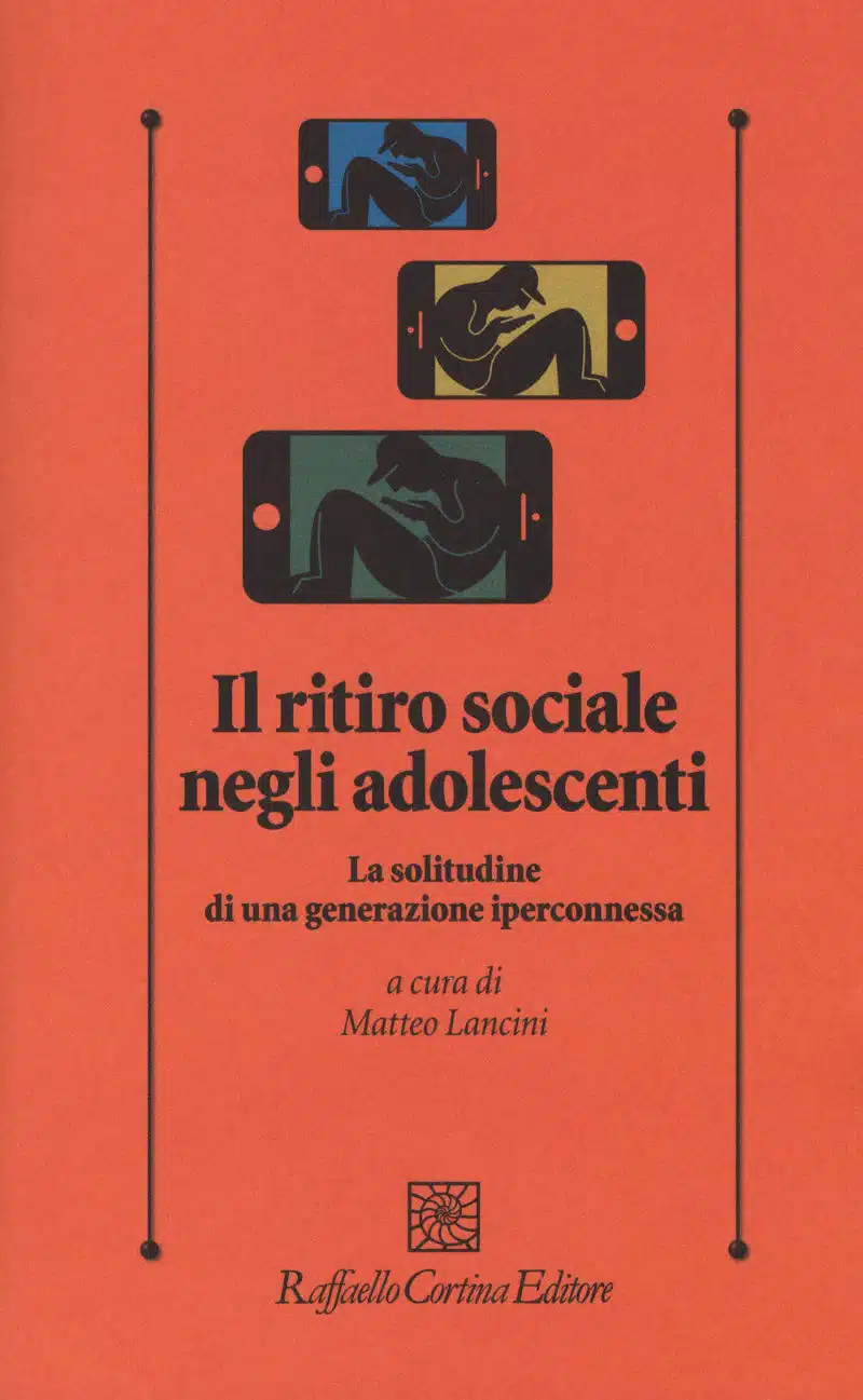 Il ritiro sociale negli adolescenti 2019 a cura di M Lancini Recensione Featured