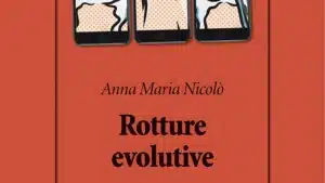 Rotture evolutive (2021) di Anna Maria Nicolo - Recensione del libro