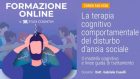 Il trattamento cognitivo comportamentale del Disturbo d’Ansia Sociale – Recensione del corso sulla piattaforma FAD di Studi Cognitivi