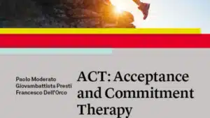 ACT Acceptance and Commitment Therapy (2020) - Recensione