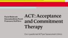 ACT: Acceptance and Commitment Therapy (2020) di Paolo Moderato, Giovambattista Presti, Francesco Dell’Orco – Recensione