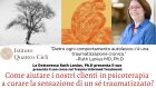 Come aiutare i nostri clienti in psicoterapia a curare la sensazione di un sé traumatizzato – Videolezioni asincrone e sessioni interattive sincrone con Ruth Lanius