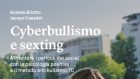 Cyberbullismo e sexting (2020) di Andrea Bilotto e Iacopo Casadei – Recensione