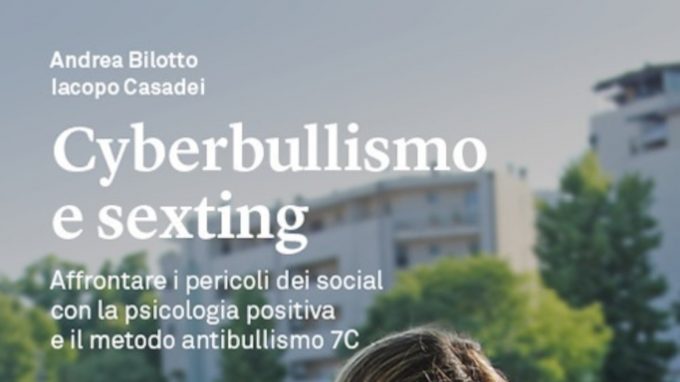Cyberbullismo e sexting (2020) di Andrea Bilotto e Iacopo Casadei – Recensione