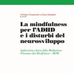 La mindfulness per l ADHD e i disturbi del neurosviluppo Recensione Main Featured