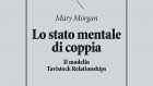 Lo stato mentale di coppia. Il modello Tavistock Relationships (2021) – Recensione