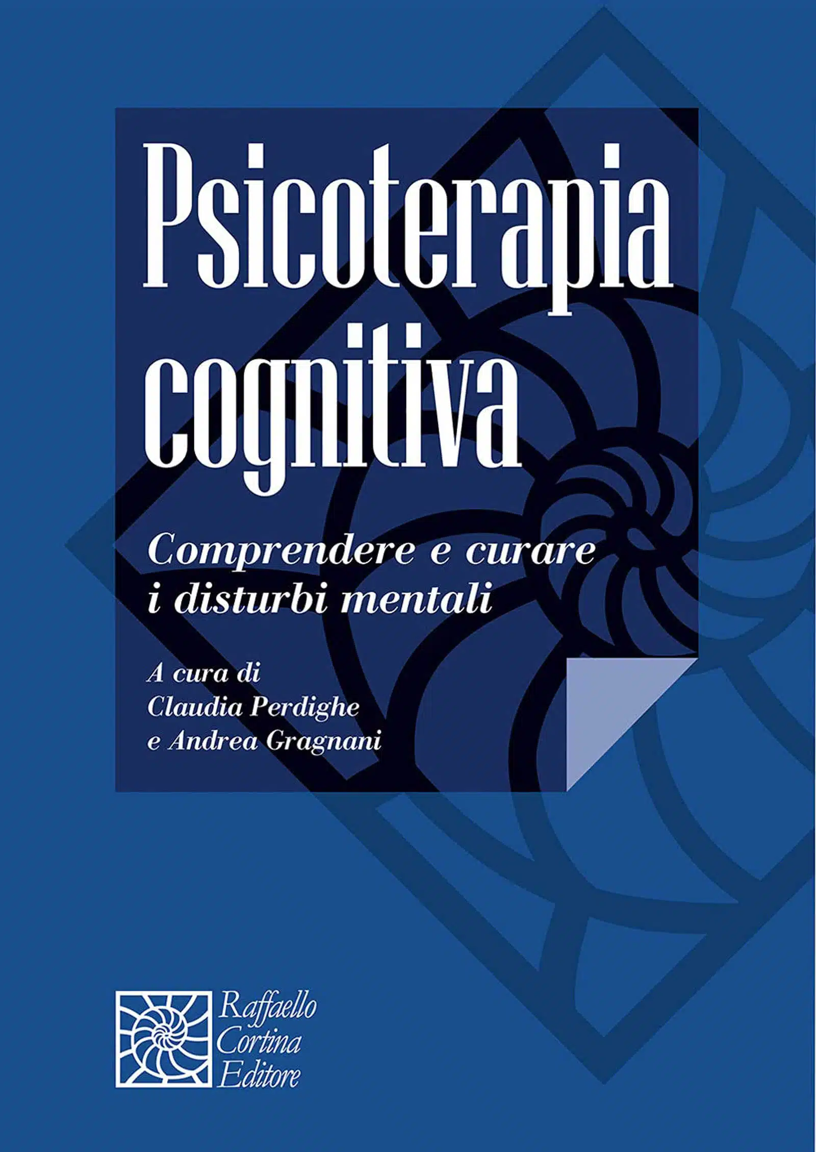 Psicoterapia cognitiva 2020 a cura di Perdighe e Gragnani Recensione Featured