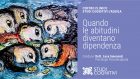 Quando le abitudini diventano dipendenza – VIDEO del webinar di Studi Cognitivi L’Aquila