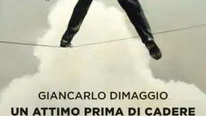 Un attimo prima di cadere 2020 di Giancarlo Dimaggio Recensione Featured
