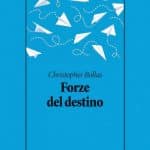Forze del destino (2021) di Christopher Bollas - Recensione del libro Featured
