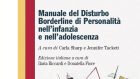 Manuale del Disturbo Borderline di Personalità nell’infanzia e nell’adolescenza – Recensione