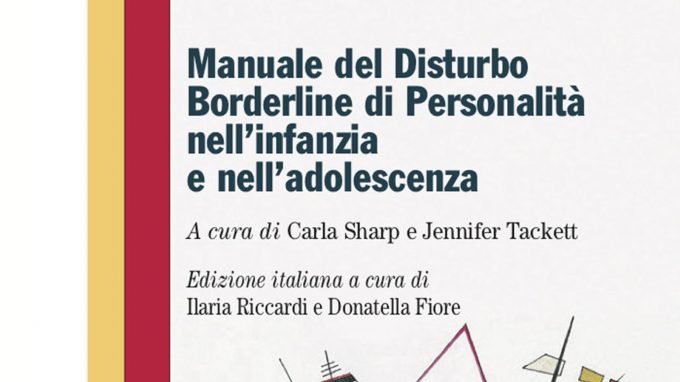 Manuale del Disturbo Borderline di Personalità nell’infanzia e nell’adolescenza – Recensione