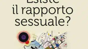 Esiste il rapporto sessuale 2021 di M Recalcati Recensione del libro Featured