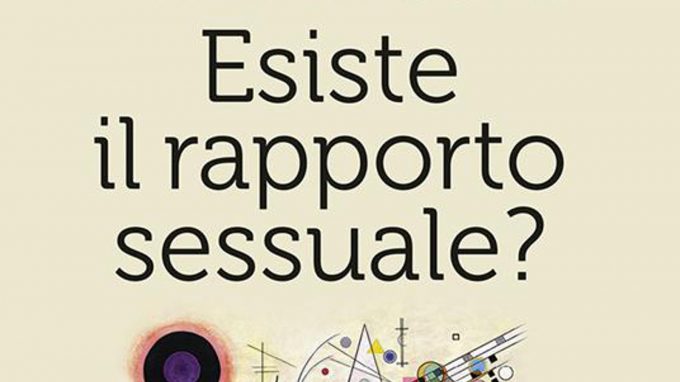 Esiste il rapporto sessuale? (2021) di Massimo Recalcati – Recensione del libro