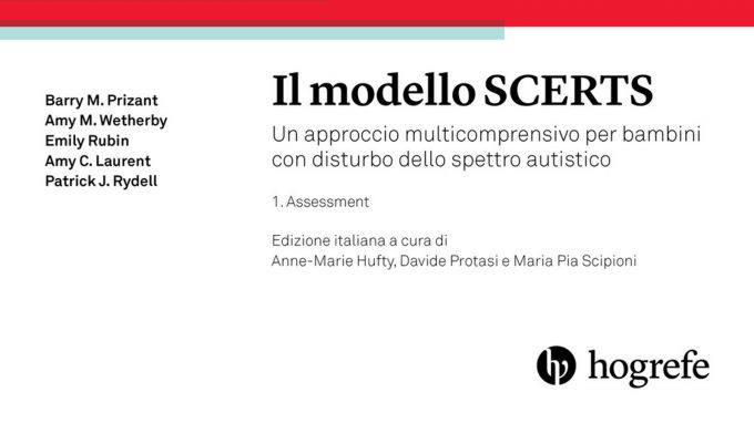 Come il modello SCERTS offre nuovi orizzonti sull’autismo – Il Modello SCERTS: un approccio multicomprensivo per bambini con disturbo dell’autismo – Recensione