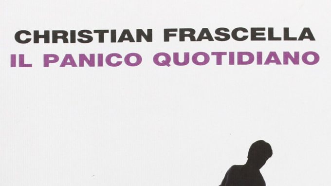 Il panico quotidiano (2013) di Christian Frascella – Recensione