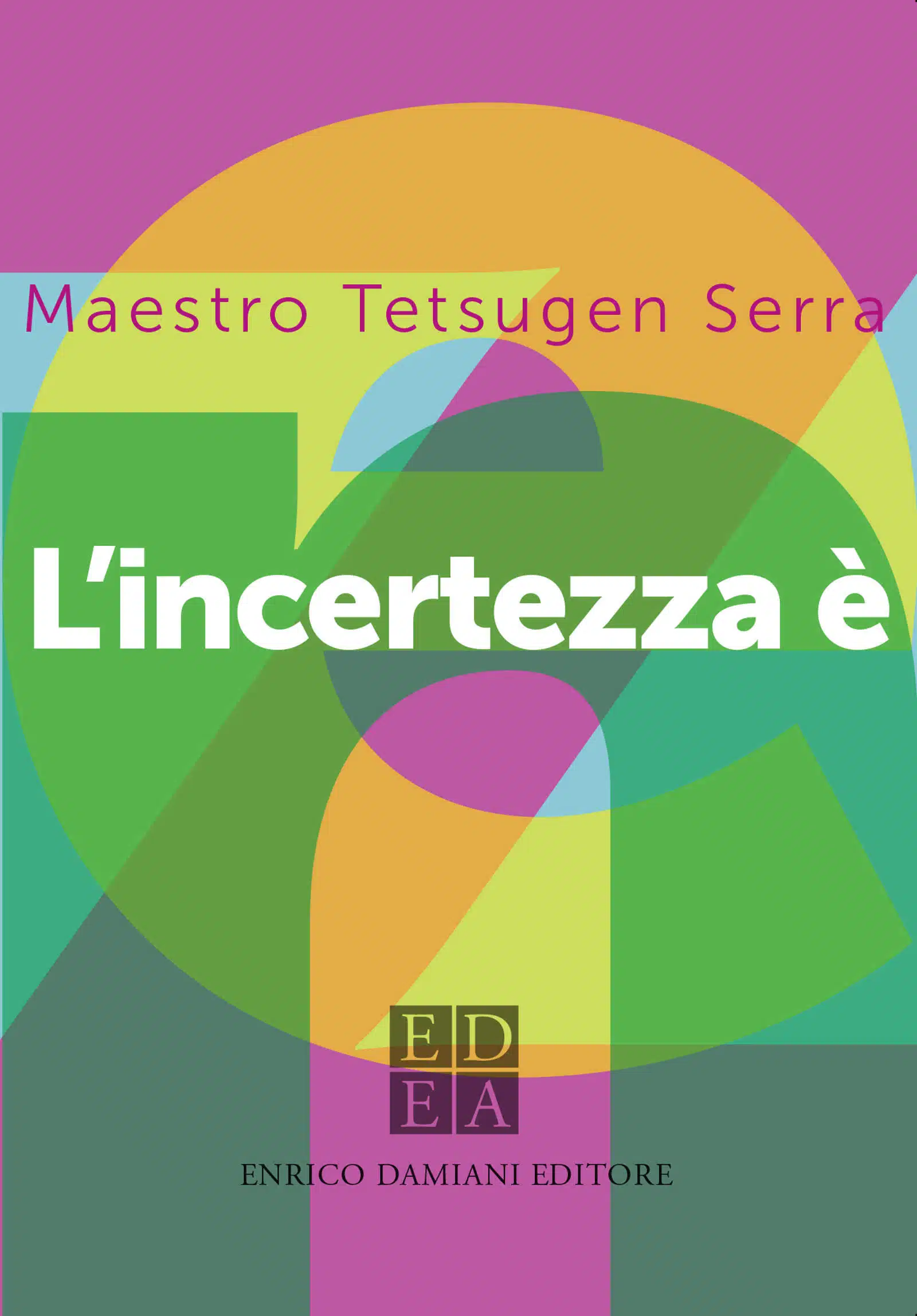 L incertezza e zen? 2021 di Carlo Tetsugen Serra Recensione del libro Featured