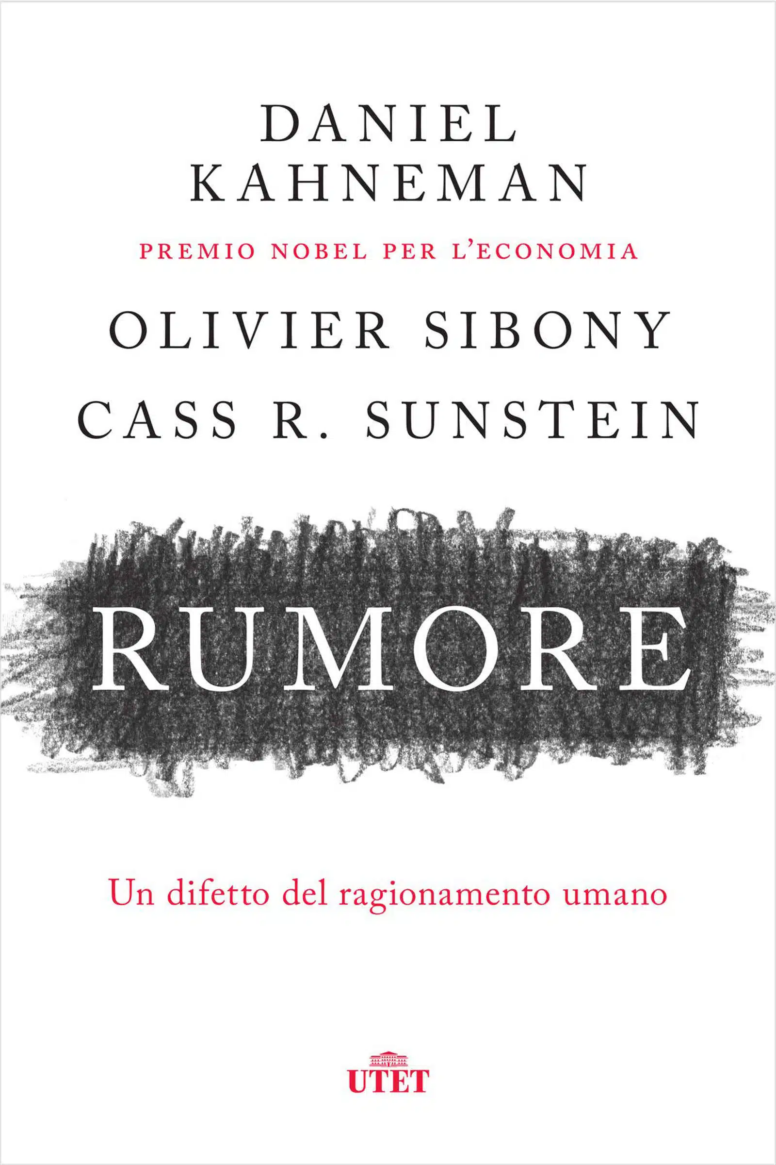 Rumore 2021 di Kanheman Sibony e Sunstein Recensione del libro Featured