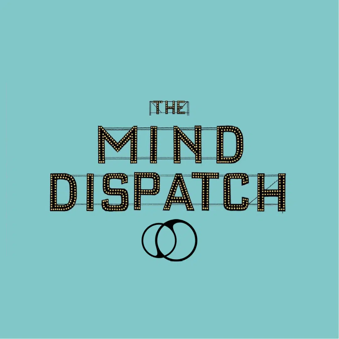 The MIND DISPATCH