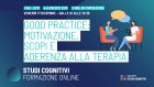 Good Practice: motivazione, scopi e aderenza alla terapia