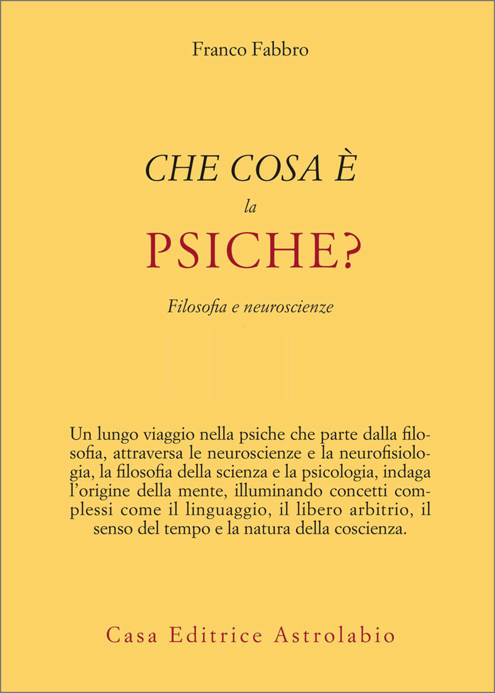 Che cosa e la psiche 2021 di Franco Fabbro Recensione del libro Featured