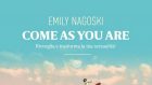 Il viagra rosa secondo Emily Nagoski: l’esplorazione libera e il non giudizio – Recensione del libro “Come as you are”