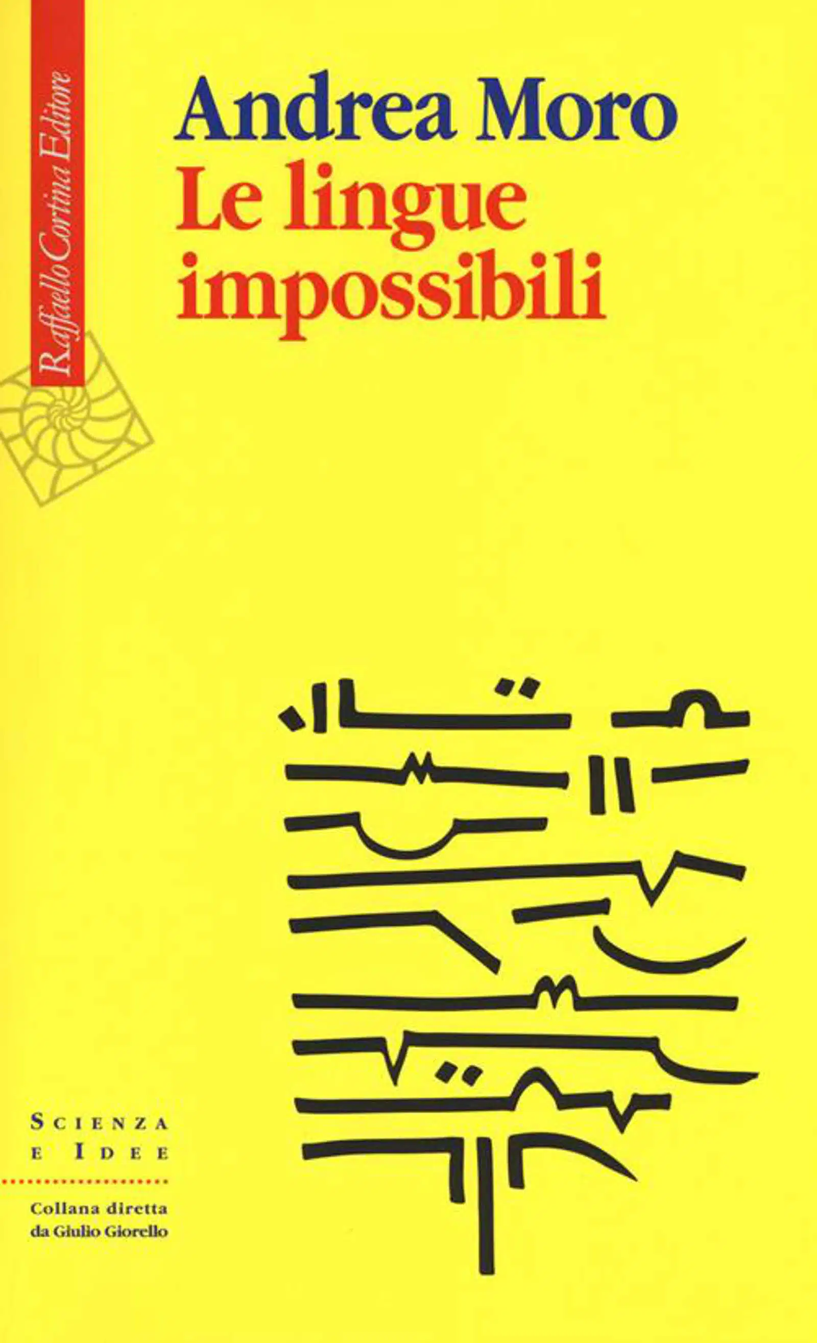 Le lingue impossibili 2017 di Andrea Moro Recensione del libro Main