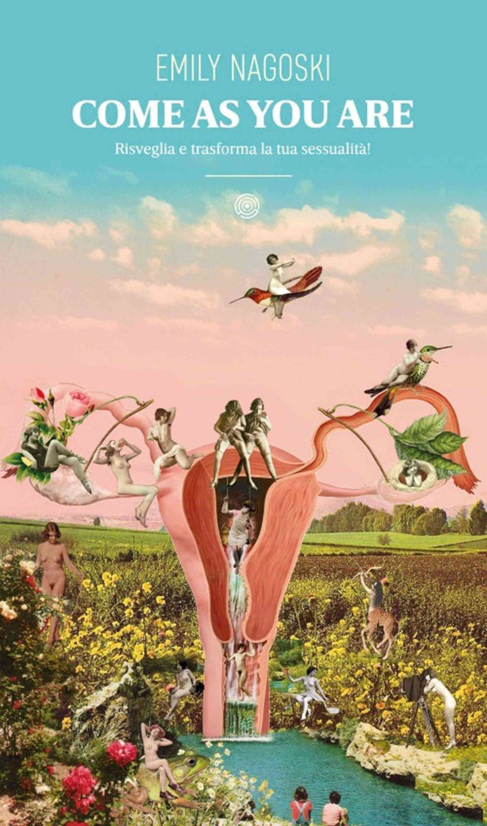 Come as you are (2017) di Emily Nagoski Recensione del libro