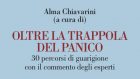 Oltre la trappola del panico (2021) di Alma Chiavarini – Recensione