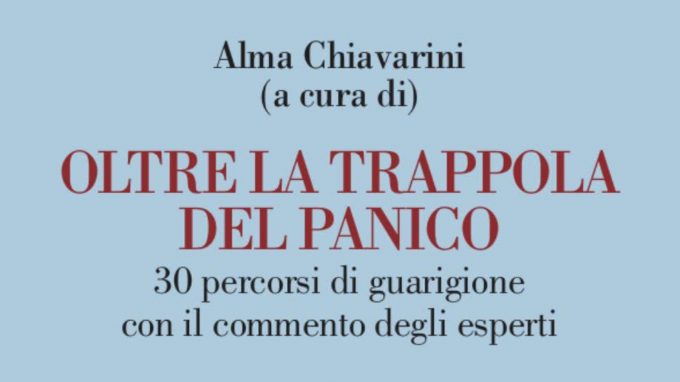Oltre la trappola del panico (2021) di Alma Chiavarini – Recensione