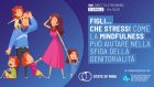 Figli… che stress! Come la Mindfulness può aiutare nella sfida della genitorialità