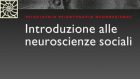 Introduzione alle neuroscienze sociali (2022) – Recensione del libro