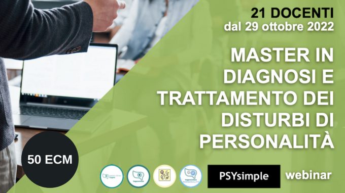 Master annuale: diagnosi e trattamento dei disturbi di personalità – III Edizione online, Ottobre 2022