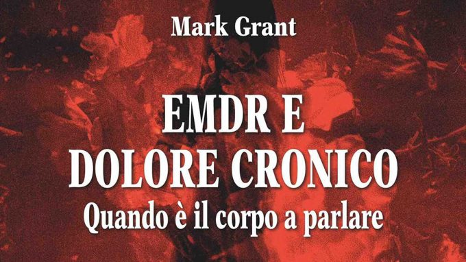 EMDR e dolore cronico (2021) di Mark Grant – Recensione del libro