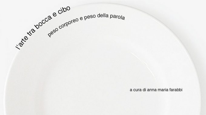 L’arte tra bocca e cibo (2022) di Anna Maria Farabbi – Recensione
