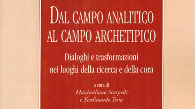 Dal campo analitico al campo archetipico (2021) – Recensione del libro