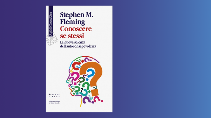 Conoscere se stessi (2022) di Stephen M. Fleming – Recensione