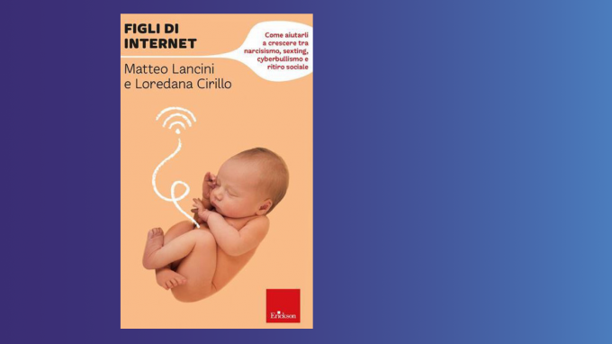 Figli di internet (2022) di Lancini e Cirillo – Recensione del libro