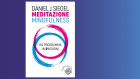 Meditazione mindfulness (2022) di Daniel J. Siegel – Recensione