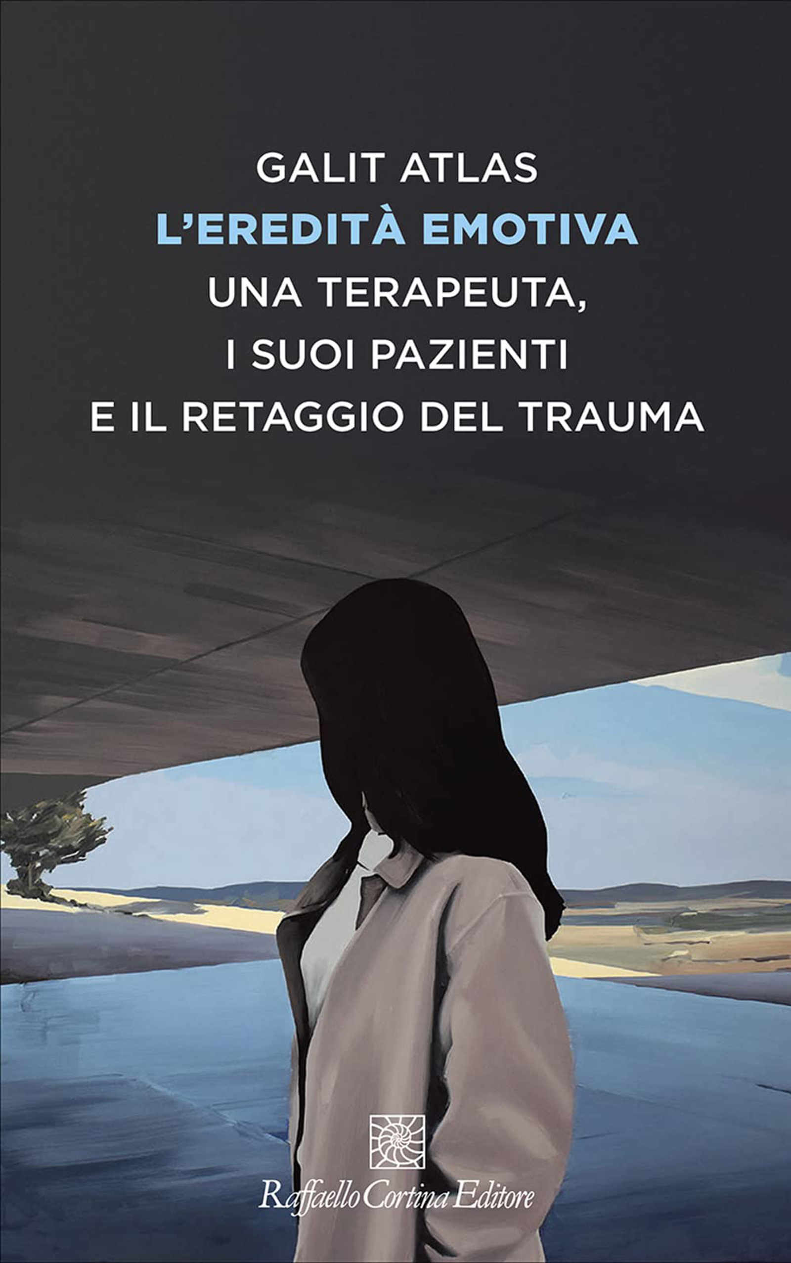 L eredita emotiva 2022 di Galit Atlas Recensione del libro Featured