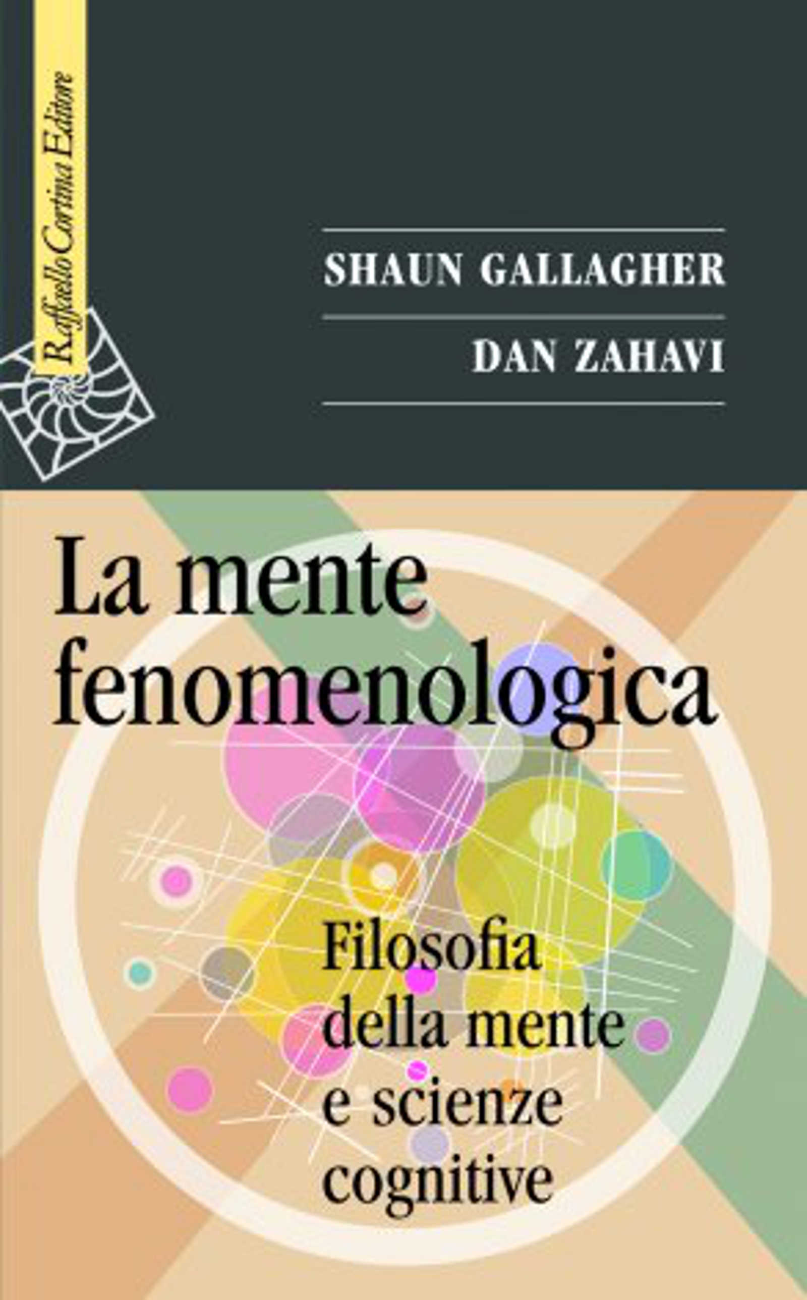 La mente fenomenologica (2022) di Gallagher e Zahavi – Recensione