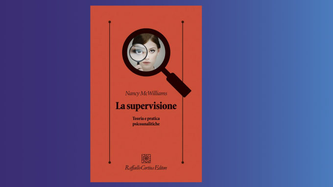 La supervisione (2022) di Nancy McWilliams – Recensione