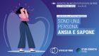 Sono una persona ansia e sapone – Giovedì dell’approfondimento, 23 febbraio 2023