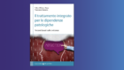 Il trattamento integrato per le dipendenze patologiche (2022) di Nava e Sanavio – Recensione