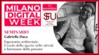 Milano Digital Week – Seminario “Ergonomia ambientale”